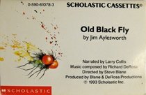 Old Black Fly, Jim Aylesworth. (Audio Cassette 0590610783) Used