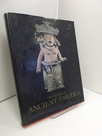 Treasures of ancient America: Pre-Columbian art from Mexico to Peru