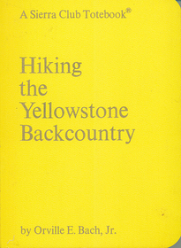 Hiking the Yellowstone Backcountry