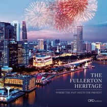 The Fullerton Heritage: Where The Past Meets the Present