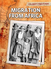 Migration from Africa (Perspectives: Children's True Stories: Migration)