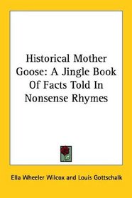 Historical Mother Goose: a Jingle Book O
