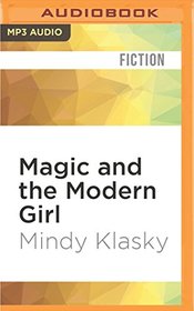 Magic and the Modern Girl (Jane Madison)