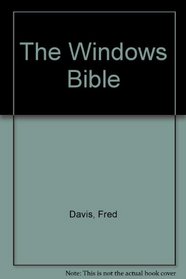 The Windows Bible