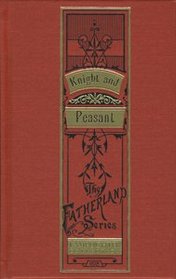 Knight and Peasant (The Fatherland Series)