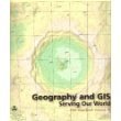 Esri Mapbook Geography and Gis, Serving Our World