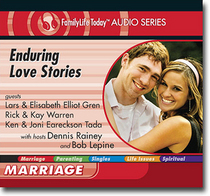 Enduring Love Stories (FamilyLife Today)