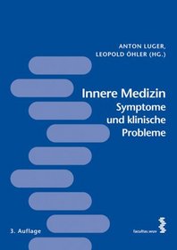 Innere Medizin ï¿½ Symptome und klinische Probleme
