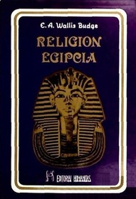 Religion Egipcia (Egyptian Religion) (Spanish Edition)