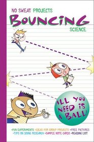 Bouncing Science (No Sweat Science Projects)