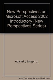 New Perspectives on Microsoft Access 2002 - Introductory