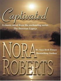 Captivated (Donovan Legacy, Bk 1) (Large Print)