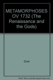 METAMORPHOSES OV 1732 (The Renaissance and the Gods)