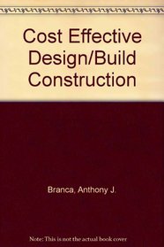 Cost Effective Design/Build Construction