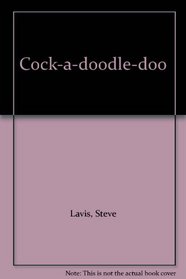 Cock-a-doodle-doo