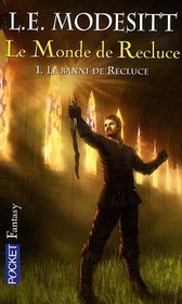 Le Banni de Recluce (Le Monde de Recluce, Bk 1) (French)