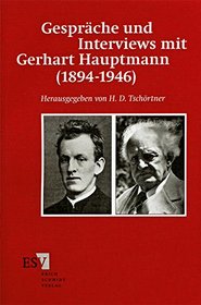 Gesprache und Interviews mit Gerhart Hauptmann (1894-1946) (Veroffentlichungen der Gerhart-Hauptmann-Gesellschaft e.V) (German Edition)