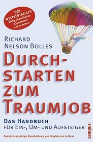 Durchstarten zum Traumjob. Das Handbuch fr Ein-, Um- und Aufsteiger.