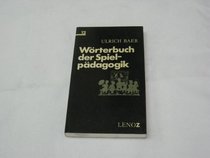 Worterbuch der Spielpadagogik (Reihe LenoZ) (German Edition)