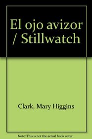 El Ojo Avizor/Stillwatch