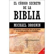 El codigo secreto de la Biblia/ The Secret Code of the Bible (Coleccion Documento)