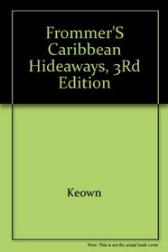 Caribbean Hideaways (Frommer's Caribbean Hideaways)