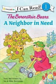The Berenstain Bears' Neighbor in Need (I Can Read! / Berenstain Bears / Good Deed Scouts / Living Lights)