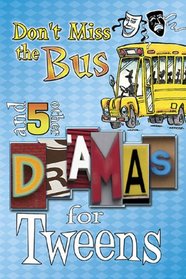 Don't Miss the Bus and five Other Dramas for Tweens