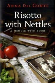 Risotto With Nettles: A Memoir