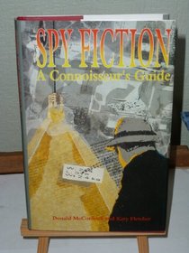 Spy Fiction: A Connoisseur's Guide