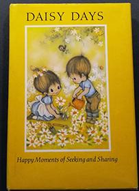 Daisy days;: Happy moments of seeking and sharing (Hallmark editions)