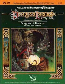 Dragons of Dreams: Dragonlance Module Dl10 (Advanced Dungeons & Dragons)
