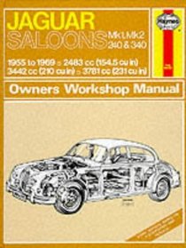 Jaguar Mk 1 and 2 240 and 340 Owners Workshop Manual, (Classic Reprint Series: Owner's Workshop Manual)