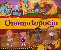 If You Were Onomatopoeia (Word Fun)