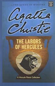 The Labors of Hercules (Hercule Poirot Mysteries)