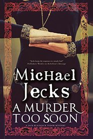 Murder too Soon, A: A Tudor mystery (Bloody Mary Series)