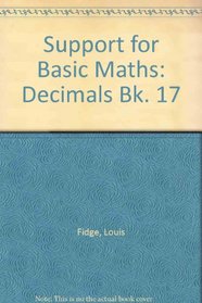 Support for Basic Maths: Book 17: Decimals