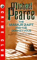 The Mamur Zapt and the Donkey-vous (Crime Club)