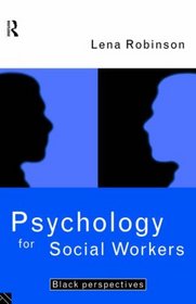 Psychology for Social Workers: Black Perspectives