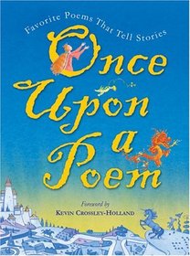 Once upon a Poem: Favorite Poems That Tell Stories