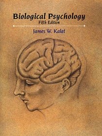 Biological Psychology, Fifth Edition