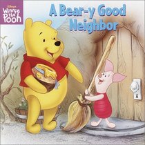 A Bear-y Good Neighbor (Pictureback(R))