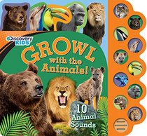 Growl with the Animals! (Discovery Kids) (Discovery Kids 10 Button)