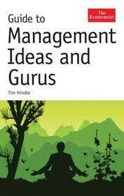 Guide to Management Ideas and Gurus (Economist (Hardcover))