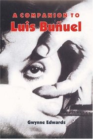 A Companion to Luis Buuel (Monografas A)