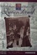 Frank Warrick presents a pictorial history of Queensland