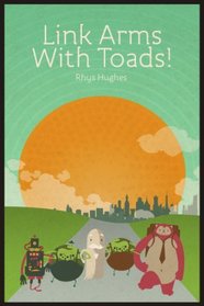 Link Arms with Toads!