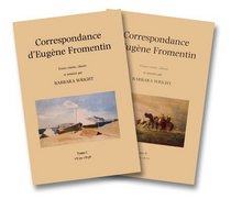 Correspondance d'Eugene Fromentin: Textes Reunis, Classes et Annotes par Barbara Wright (French Edition)