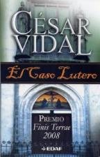 El caso Lutero (Spanish Edition)