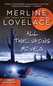 All the Wrong Moves (Samantha Spade, Bk 1)
